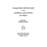 Character Certificates in the General Land Office of Texas