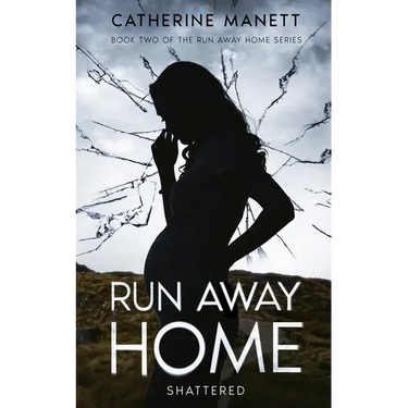 Run Away Home: Shattered