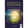 Energetic coaching: Being and Doing with Spirit