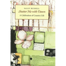 Shatter Me with Dawn: A Celebration of Country Life