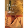 Ukraine Love Affair
