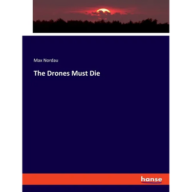 The Drones Must Die