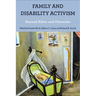 Family and Disability Activism: Beyond Allies and Obstacles