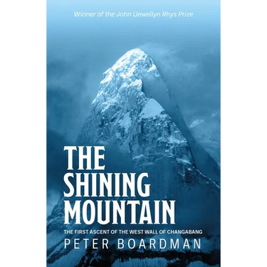 The Shining Mountain: The First Ascent of the West Wall of Changabang