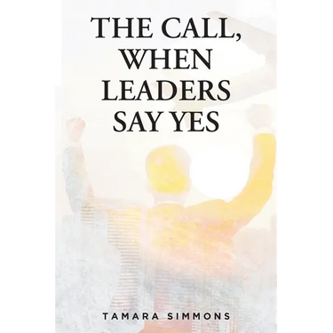 The Call, When Leaders Say Yes