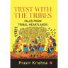 Tryst with the Tribes