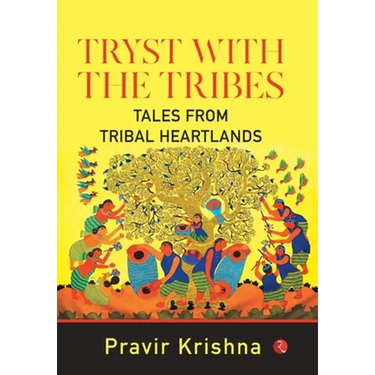 Tryst with the Tribes