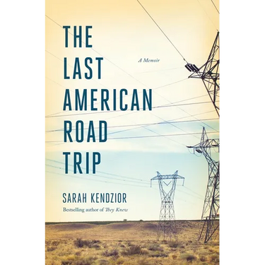 The Last American Road Trip: A Memoir