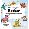Would You Rather