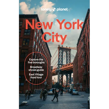 Lonely Planet New York City: Detailed Itineraries Travel Like a Local Insider Tips Covers Lower Manhattan, Soho, Chinatown, Nolita & Little Italy, Eas