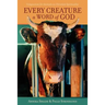 Every Creature a Word of God