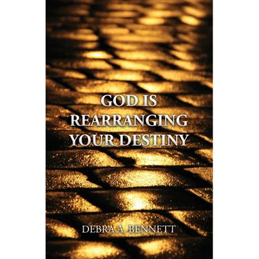 God Is Rearranging Your Destiny