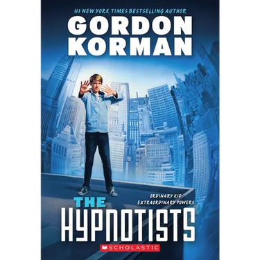 The Hypnotists (the Hypnotists, Book 1): Volume 1