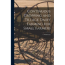 Continuous Cropping and Tillage Dairy Farming for Small Farmers