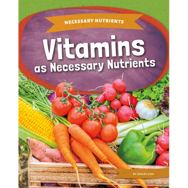 Vitamins as Necessary Nutrients