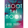 Shoot the Moon: A Rainey Hall Mystery