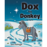 Dox the Donkey: The Big Trip