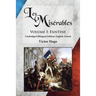 Les Misérables, Volume I: Fantine: Unabridged Bilingual Edition: English-French