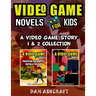 Video Game Novels for kids - 2 In 1 Bundle!: A Video Game Story 1 & 2 Collection