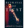 Betrayal of Trust