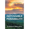 The Impossible Possibility: The Power of the Divine Soul