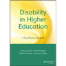 Disability in Higher Education: A Social Justice Approach