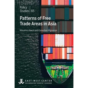Patterns of Free Trade Areas in Asia