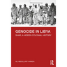 Genocide in Libya: Shar, a Hidden Colonial History