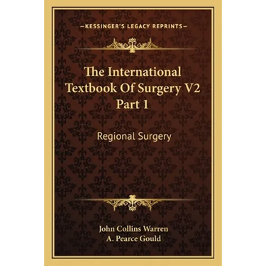 The International Textbook of Surgery V2 Part 1: Regional Surgery