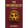 The Big Game Killer