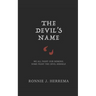 The Devil's Name: We All Fight Our Demons. Some Fight the Devil Himself.