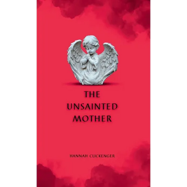 The Unsainted Mother