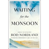 Waiting for the Monsoon