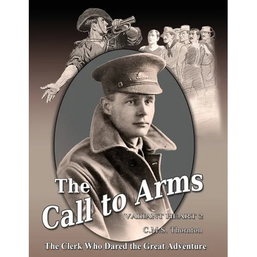 The Call to Arms: The Clerk Who Dared the Great Adventure