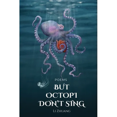 But Octopi Don't Sing