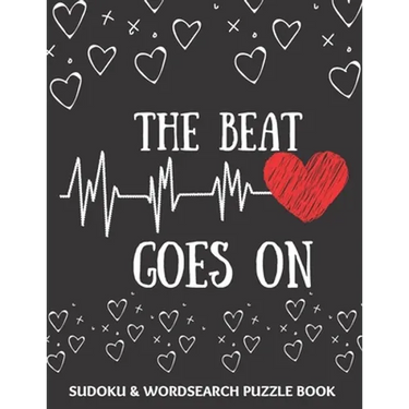 The Beat Goes On: Sudoku And Wordsearch Puzzles Large Print Perfect Post Heart Surgery Gift For Women, Men, Teens and Kids - Get Well Soon Activity &