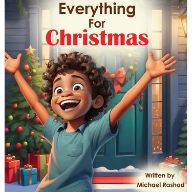 Everything for Christmas: A Celebration of Holiday Excitement, Children, and Family