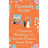 A Summer Wedding at the Second Chances Sweet Shop