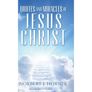 Quotes and Miracles of Jesus Christ