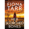 Her Scorched Bones