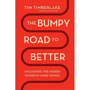 The Bumpy Road to Better: Unlocking the Hidden Power in Hard Things