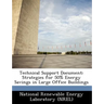 Technical Support Document: Strategies for 50% Energy Savings in Large Office Buildings