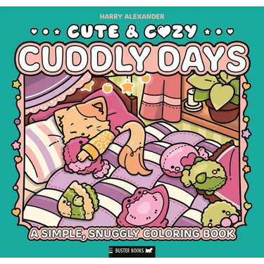 Cute & Cozy: Cuddly Days: A Simple, Snuggly Coloring Book