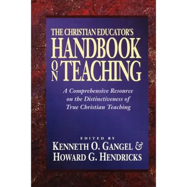 Christian Educator's Handbook on Teaching