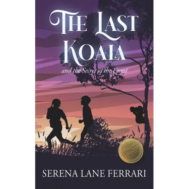 The Last Koala: and the Secret of the Forest