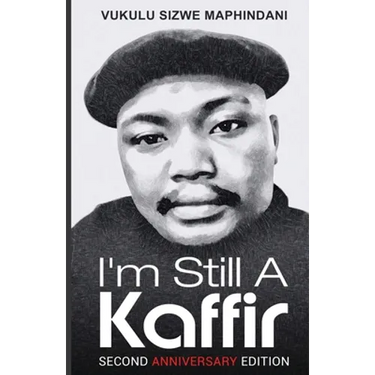 I'm Still A Kaffir