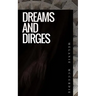 Dreams and Dirges