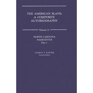 The American Slave: North Carolina Narratives V14