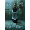 Vibrations in the Field
