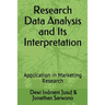 Research Data Analysis and Its Interpretation: Application in Marketing Research